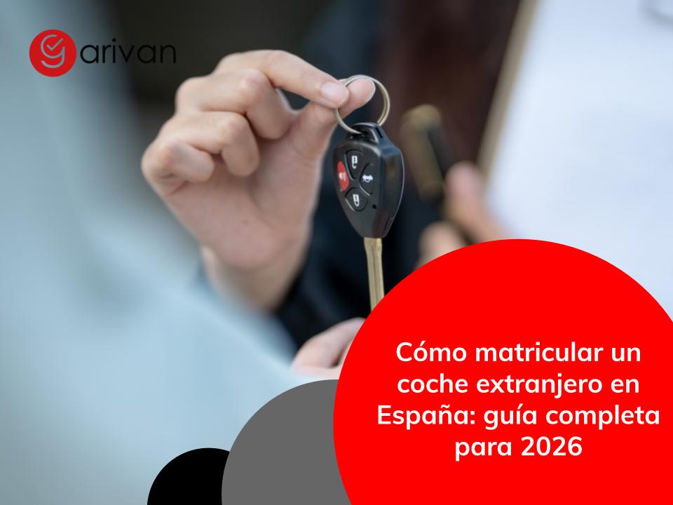 Cómo matricular un coche extranjero en España en 2026