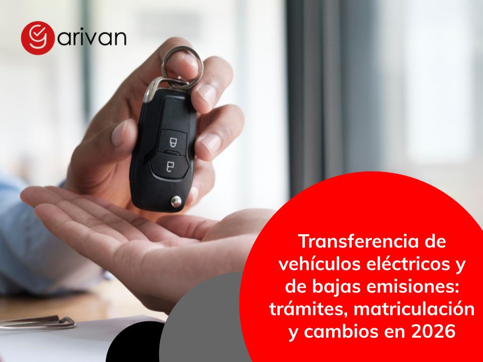 Vehículos eléctricos y de bajas emisiones: trámites, matriculación y transferencia en 2026