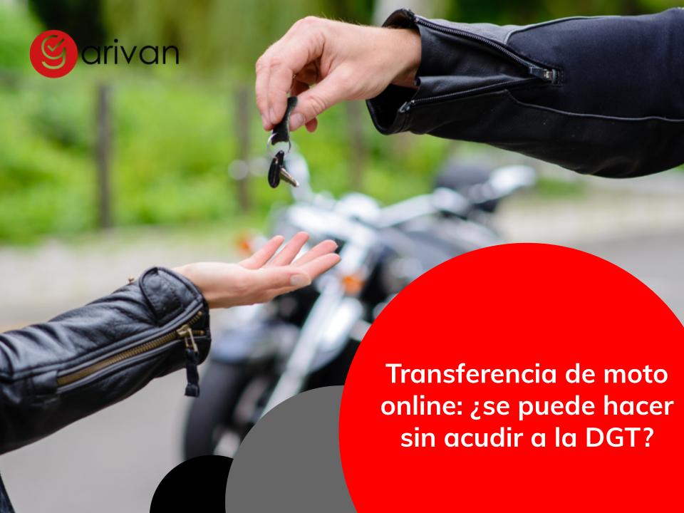 Transferencia de moto online sin acudir a DGT | Garivan