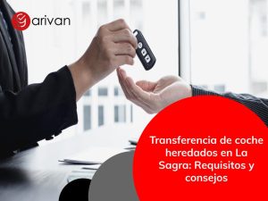 Transferencia de coche heredado en La Sagra: requisitos y paso